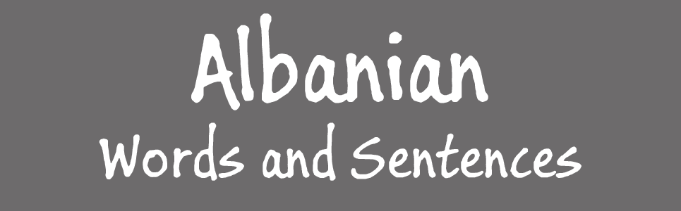 Useful Albanian words for Travel common words of albania